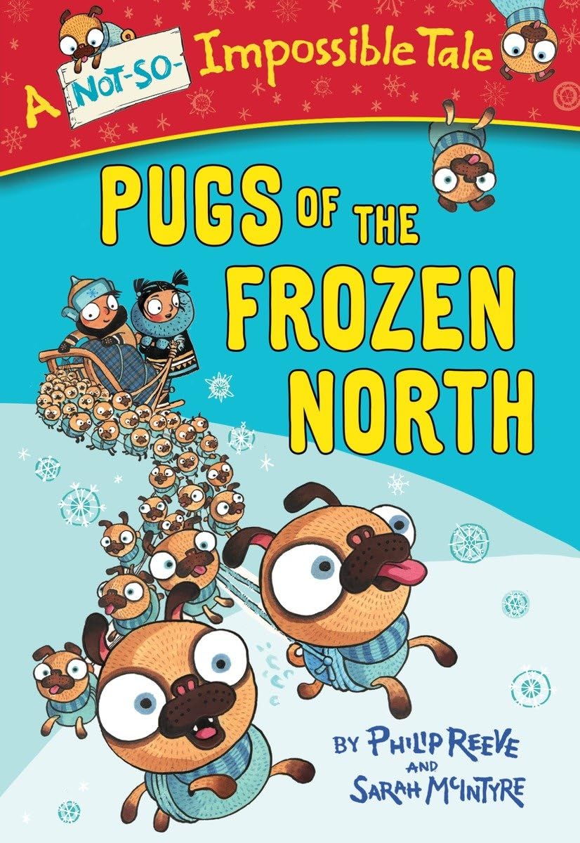 Pugs of the Frozen North (A NotSoImpossible Tale),Used
