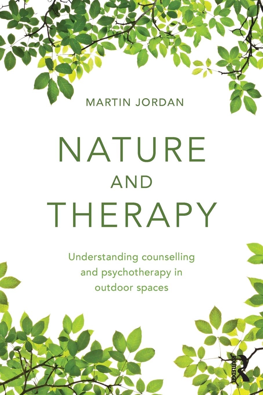 Nature and Therapy: Understanding counselling and psychotherapy in outdoor spaces,Used
