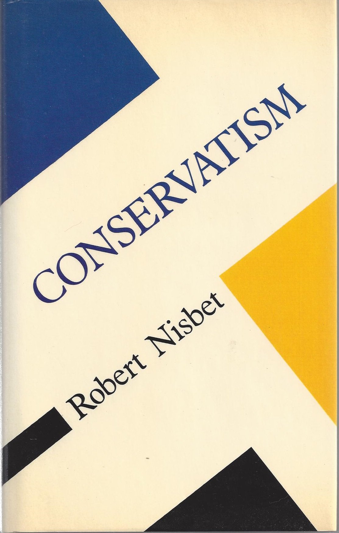 Conservatism: Dream and reality (Concepts in social thought),Used