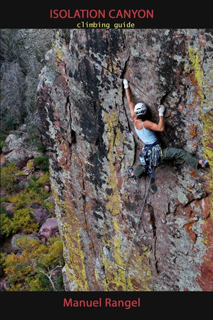 Isolation Canyon Climbing Guide: Narrows Of Pine Creek,Used