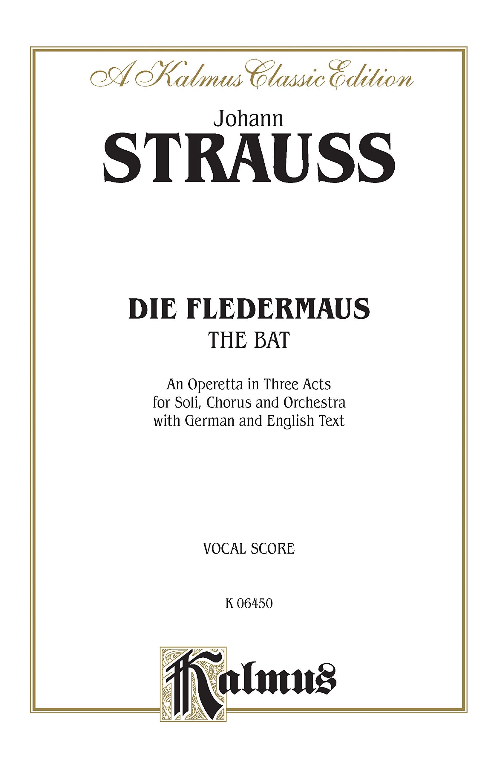 Die Fledermaus (The Bat): German, English Language Edition, Vocal Score (Kalmus Edition) (German Edition),Used