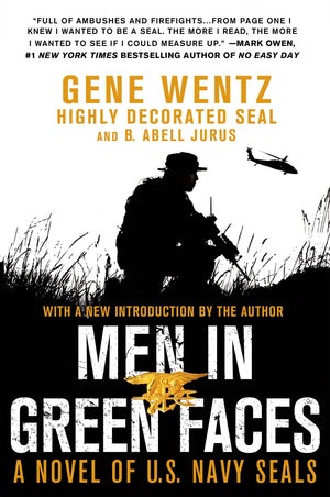 Men In Green Faces: A Novel Of U.S. Navy Seals