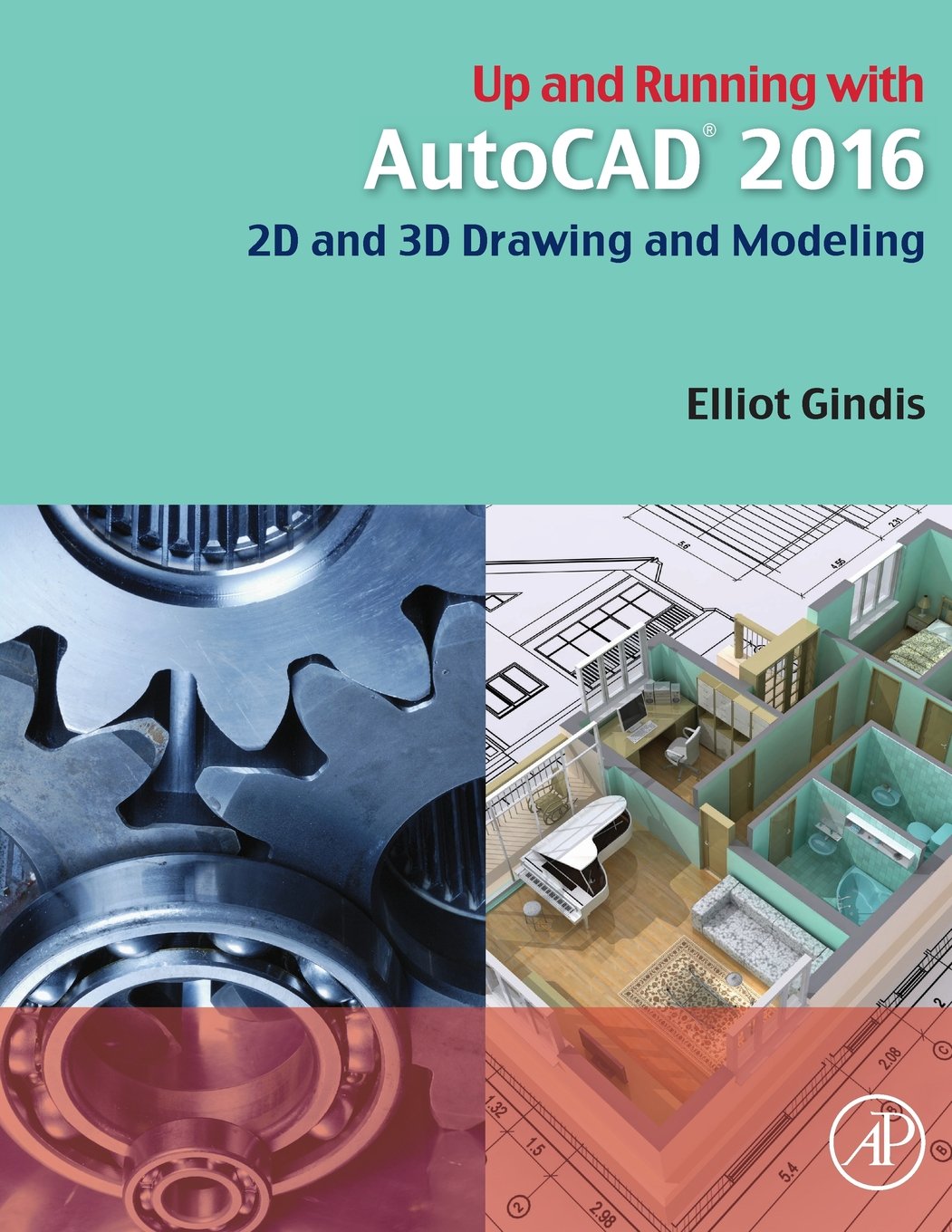 Up And Running With Autocad 2016: 2D And 3D Drawing And Modeling,Used