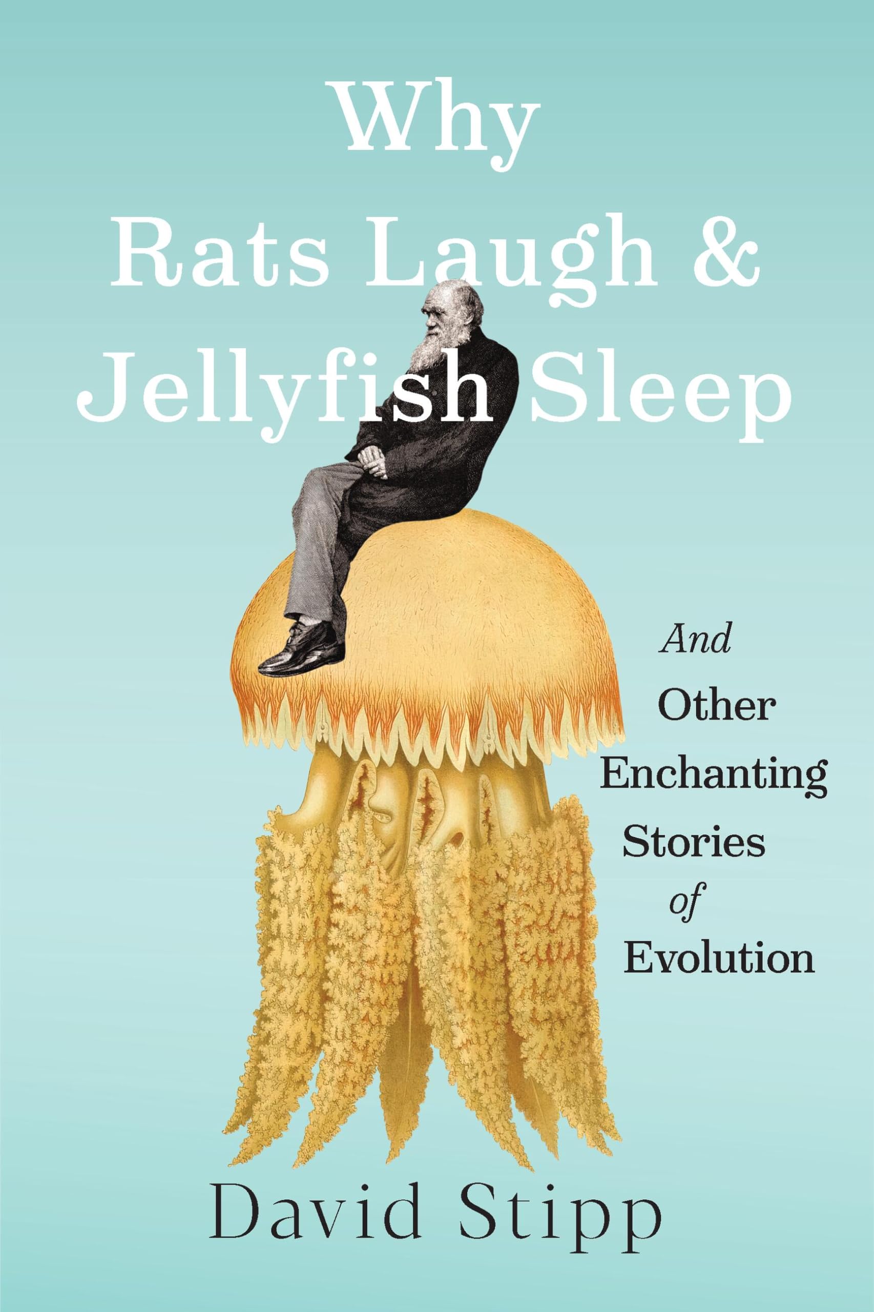 Why Rats Laugh & Jellyfish Sleep