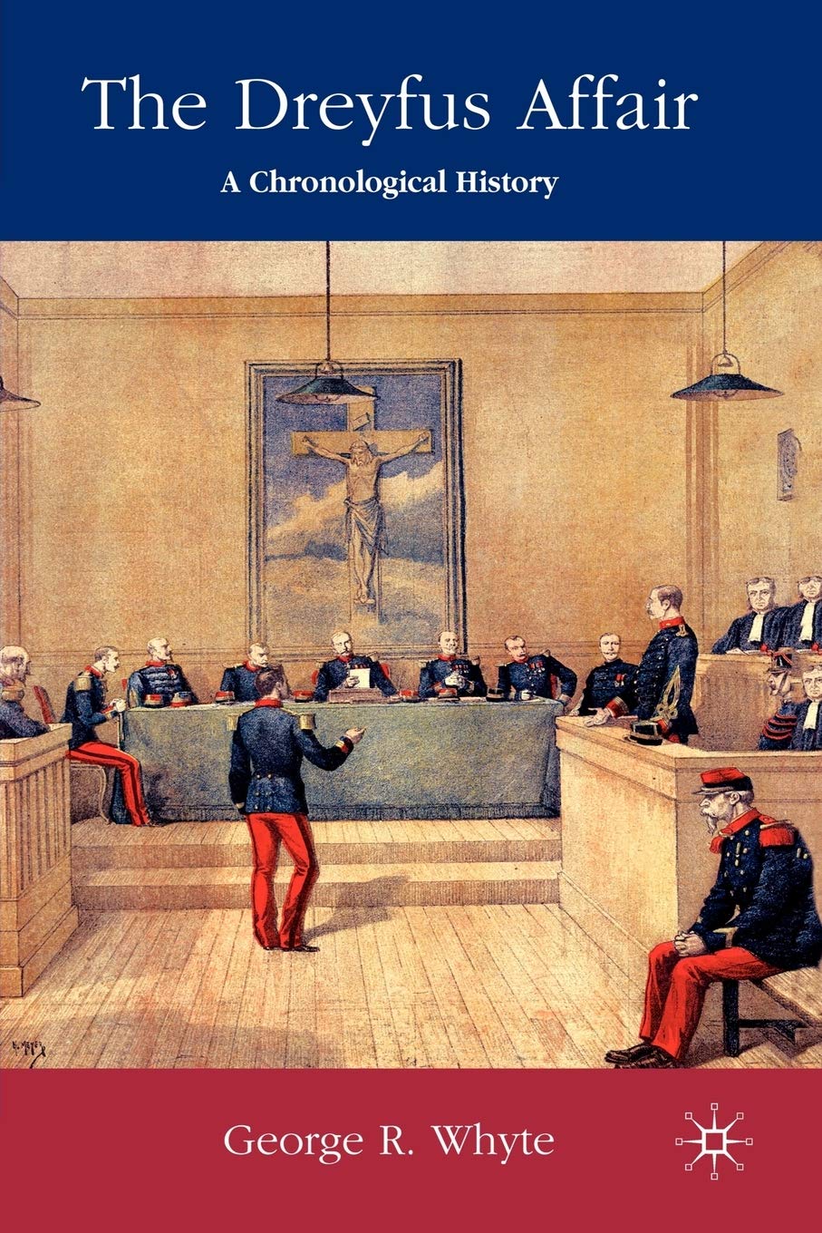 The Dreyfus Affair: A Chronological History,Used