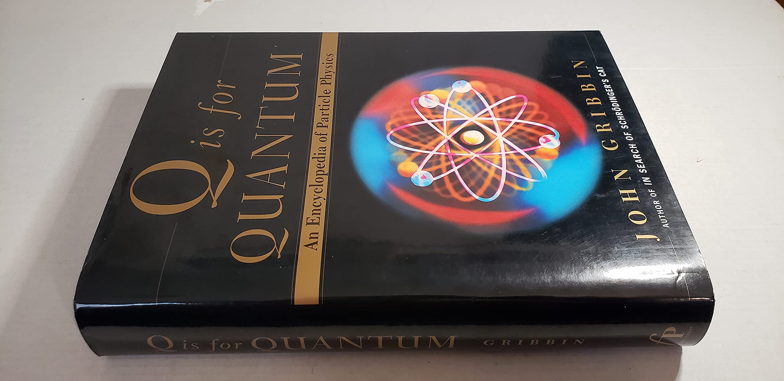Q Is for Quantum : An Encyclopedia of Particle Physics,Used
