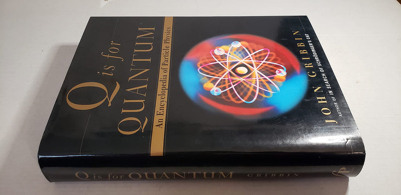 Q Is for Quantum : An Encyclopedia of Particle Physics,Used