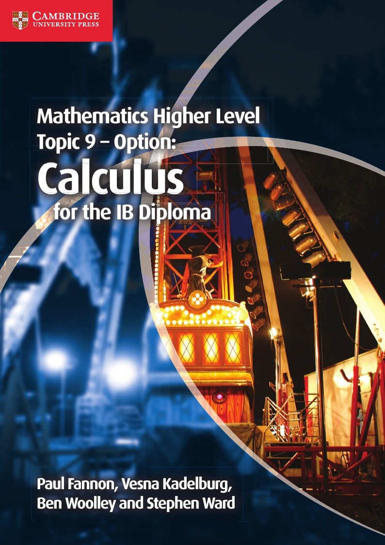 Mathematics Higher Level for the IB Diploma Option Topic 9 Calculus,Used