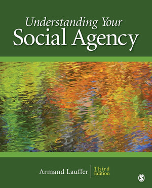 Understanding Your Social Agency, 3rd Edition (SAGE Human Services Guides),Used