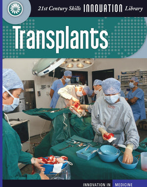 Transplants (21st Century Skills Innovation Library: Innovation in Medici),Used