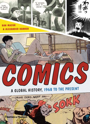 Comics: A Global History, 1968 to the Present,New