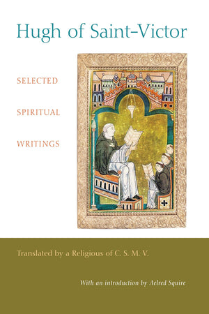 Hugh Of Saintvictor: Selected Spiritual Writings,Used