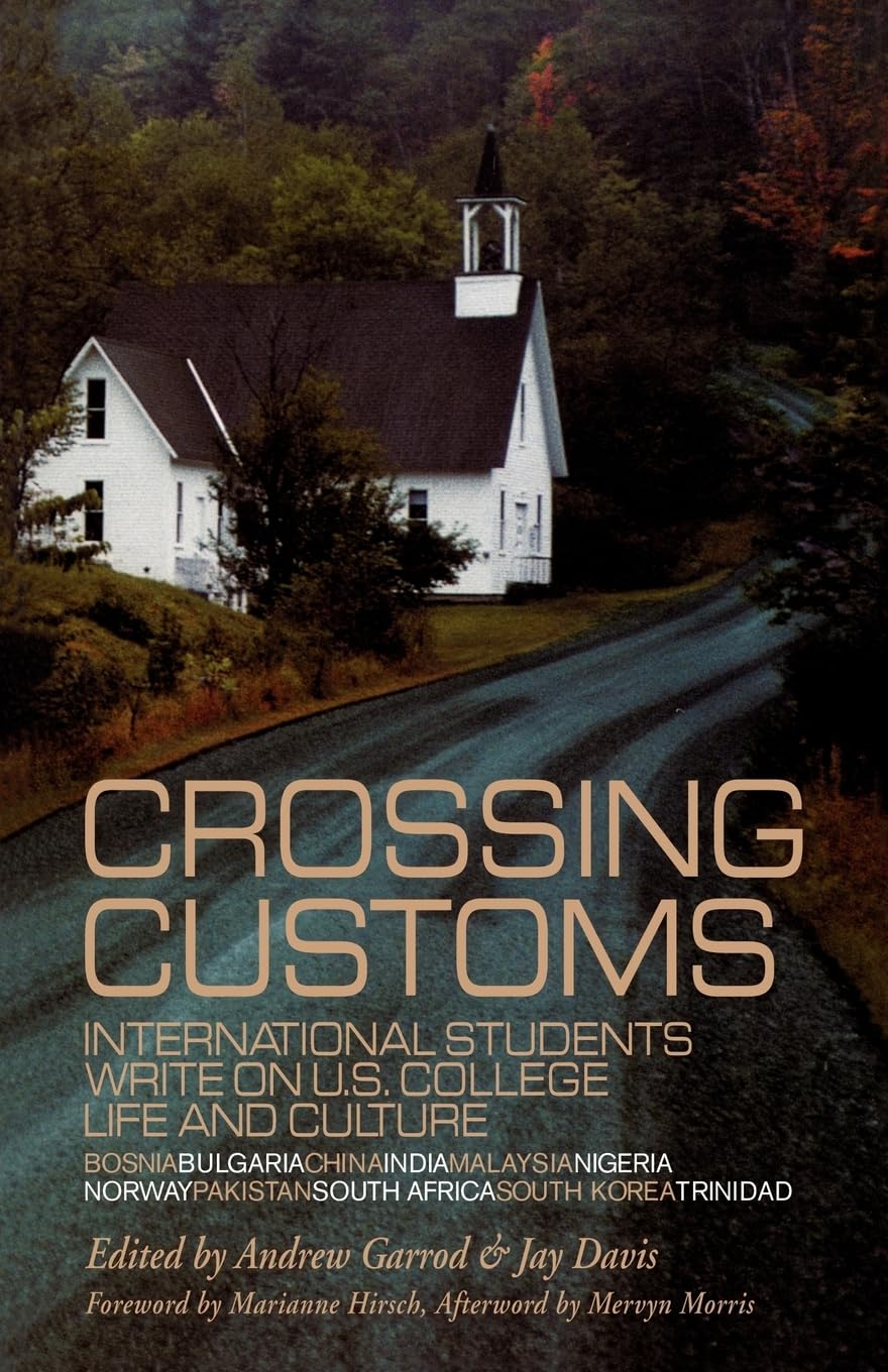 Crossing Customs: International Students Write on U.S. College Life and Culture (RoutledgeFalmer Studies in Higher Education),Used
