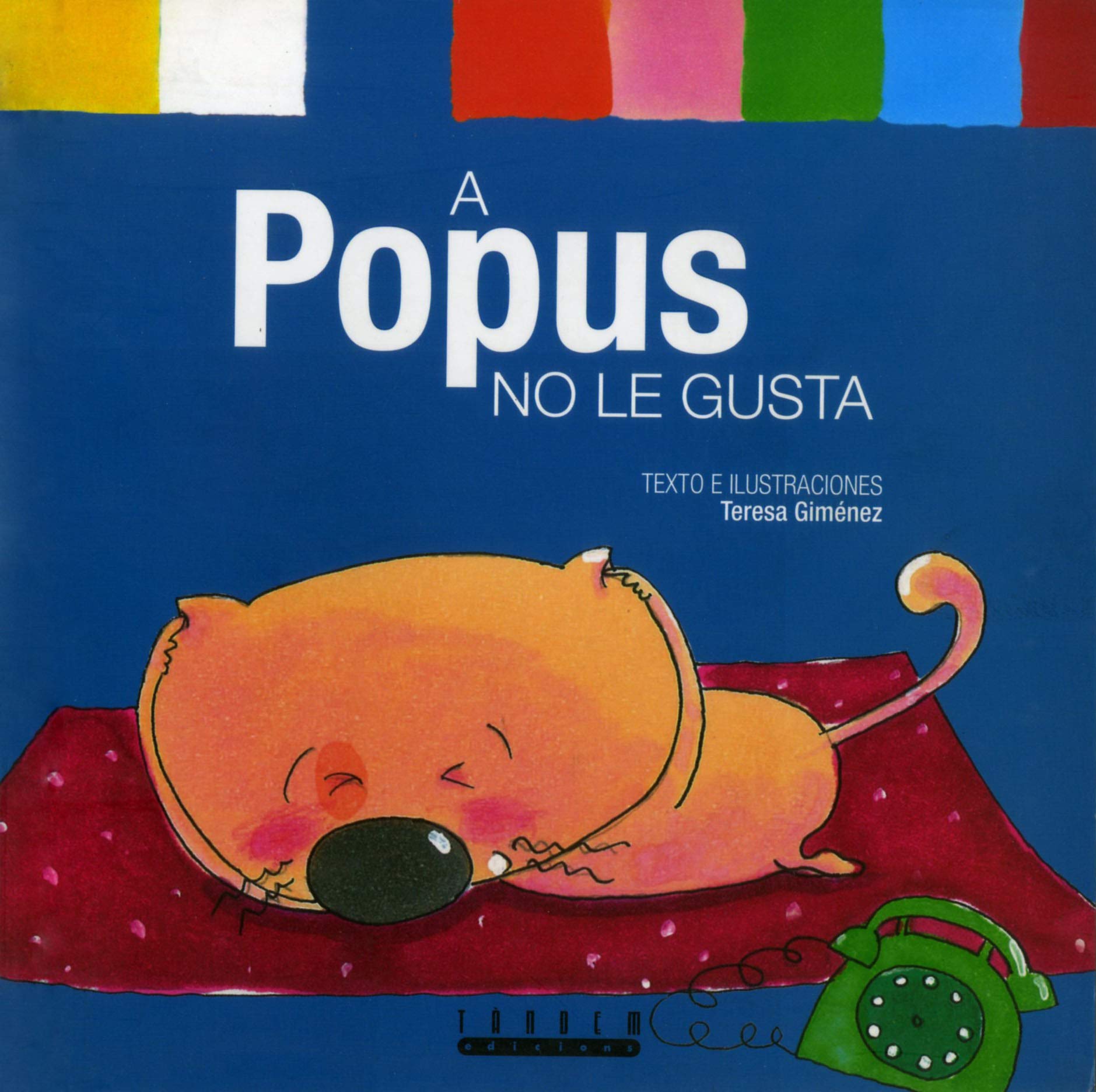 A Popus no le gusta,Used