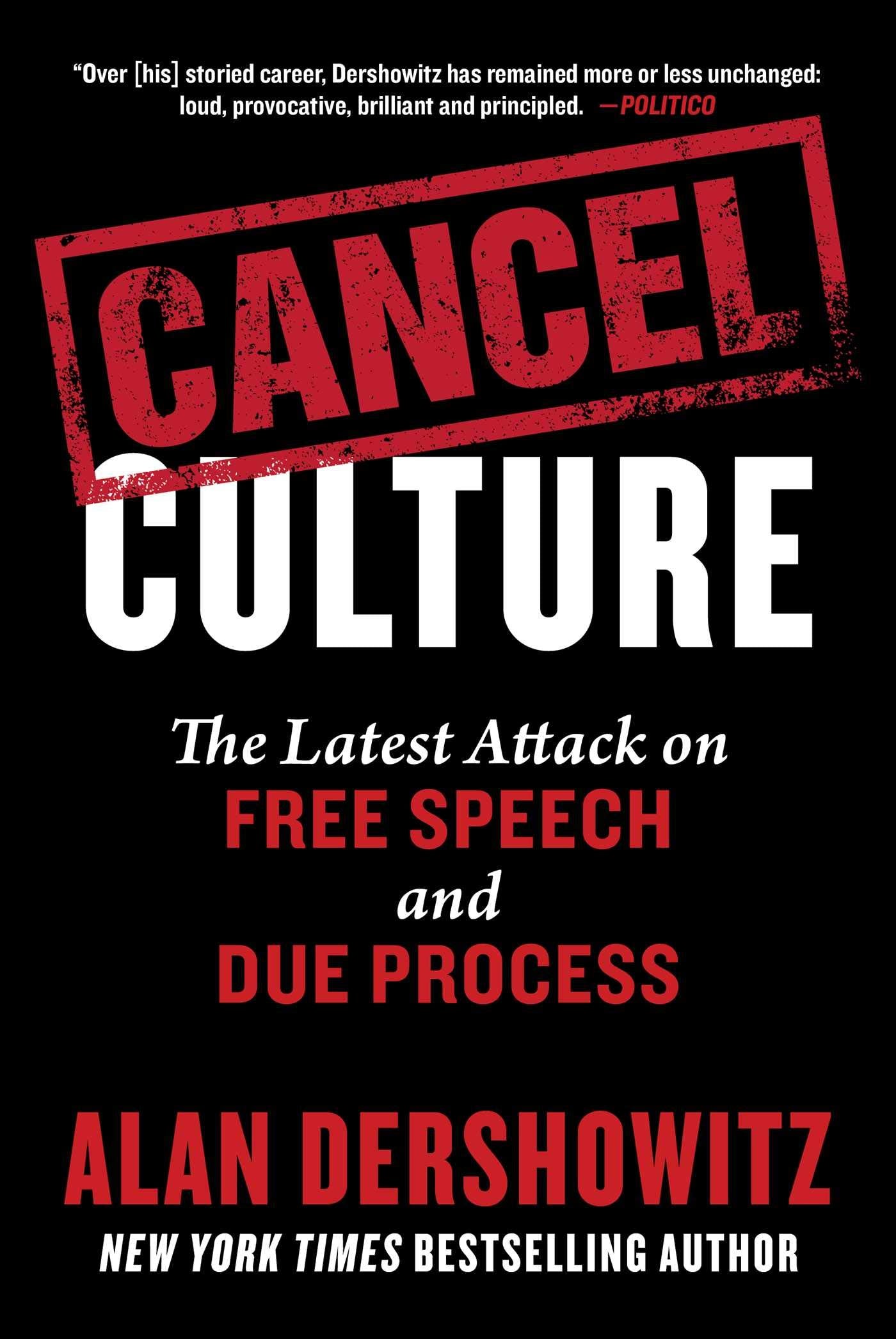 Cancel Culture: The Latest Attack on Free Speech and Due Process,Used