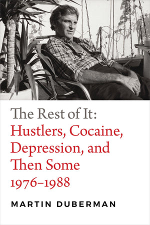 The Rest Of It: Hustlers, Cocaine, Depression, And Then Some, 19761988,Used