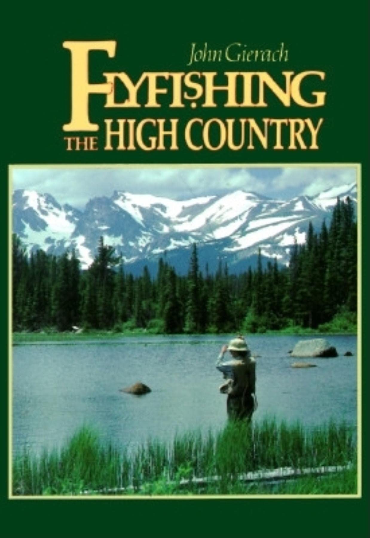 Flyfishing the High Country (The Pruett Series),Used