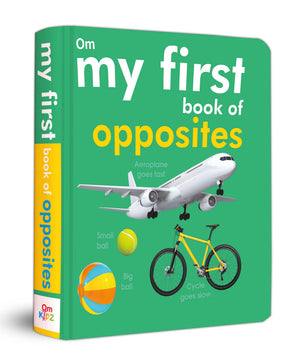 My First Book Of Opposites For Children: Explore Bigsmall, Hotcold, Happysad & More | Builds Early Vocabulary And Comparison Skills | Fun Way To Learn Differences And Meanings | Bright And Engaging Visual Learning