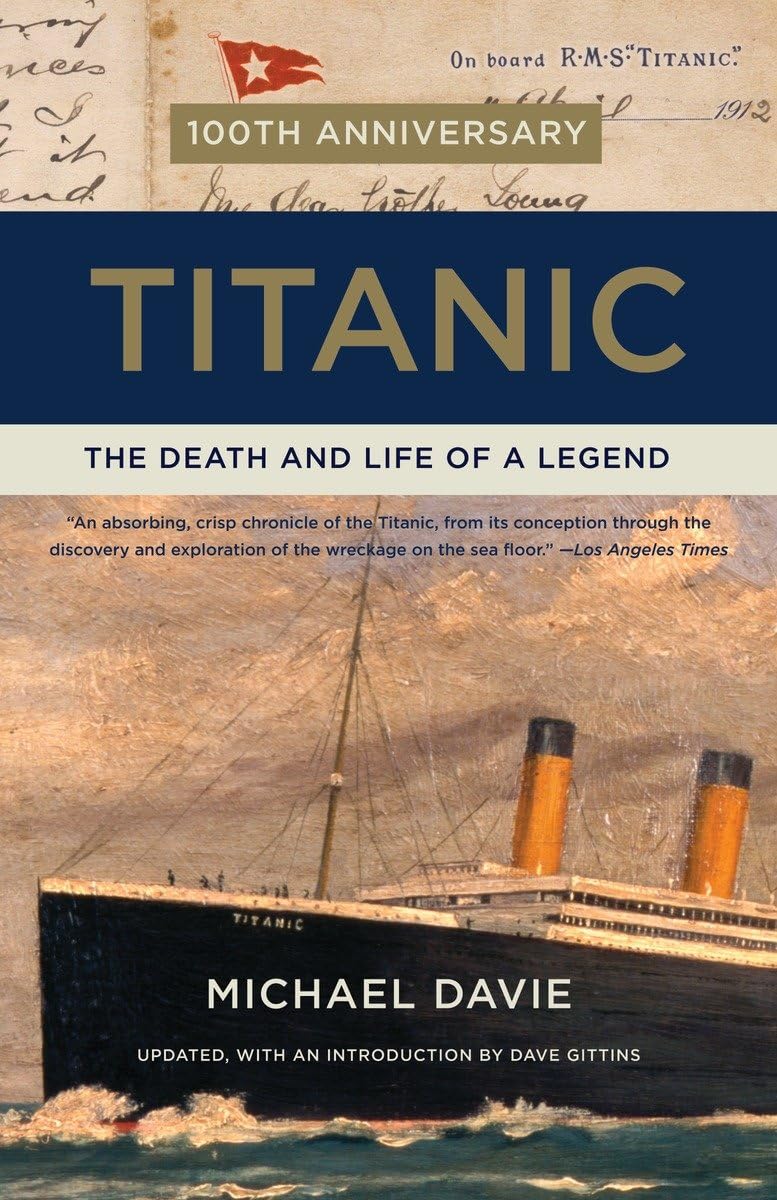 Titanic: The Death and Life of a Legend,New