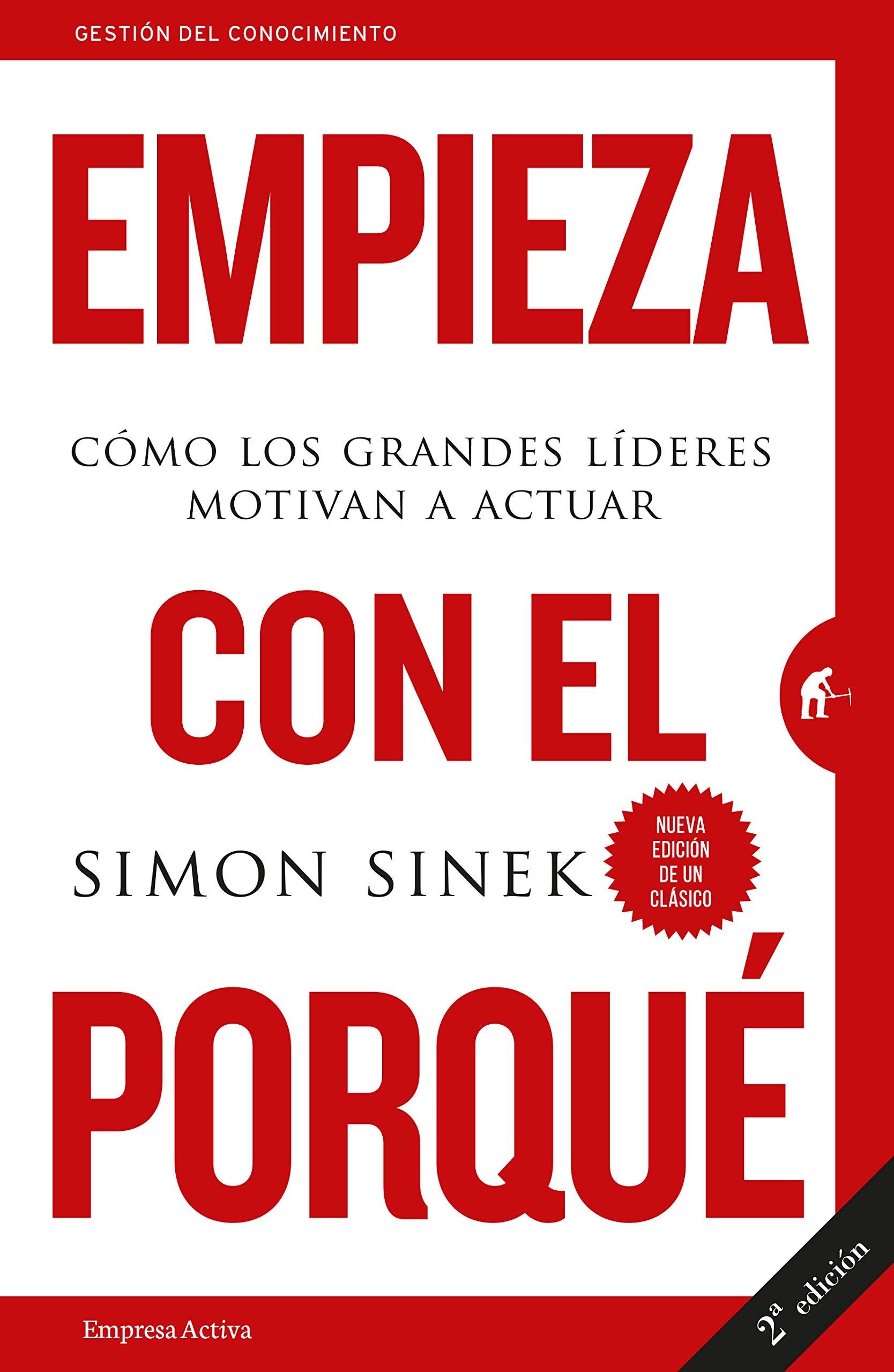 Empieza con el porqu: Cmo los grandes lderes motivan a actuar (Spanish Edition),Used