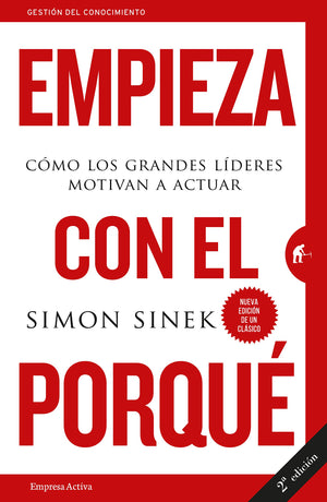 Empieza con el porqu: Cmo los grandes lderes motivan a actuar (Spanish Edition),Used
