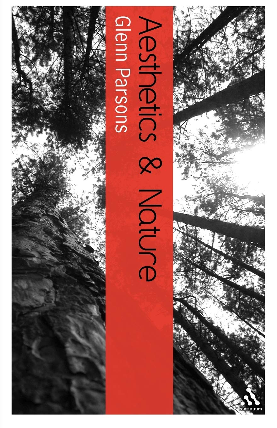 Aesthetics and Nature (Bloomsbury Aesthetics),Used