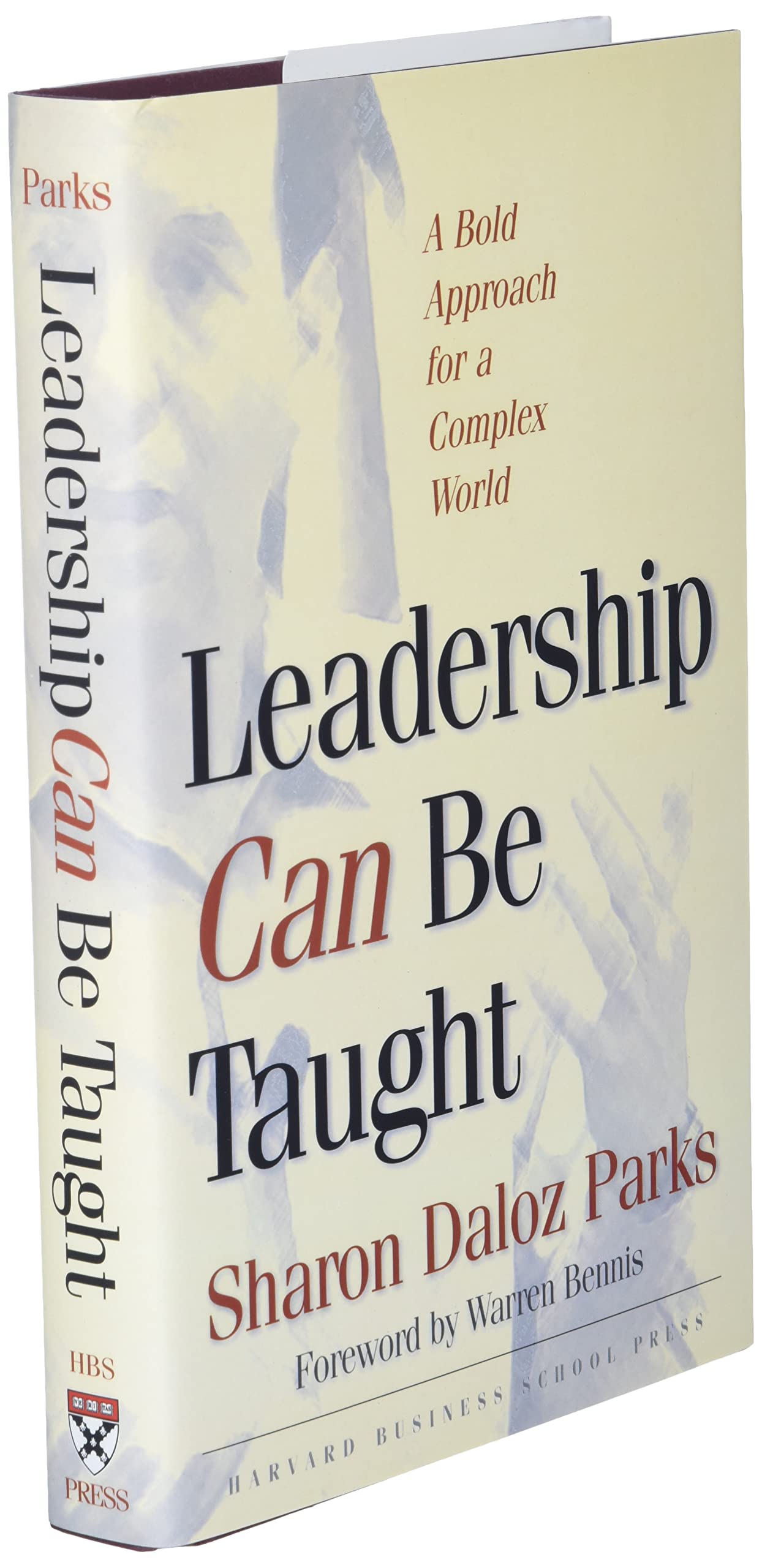Leadership Can Be Taught: A Bold Approach for a Complex World,Used