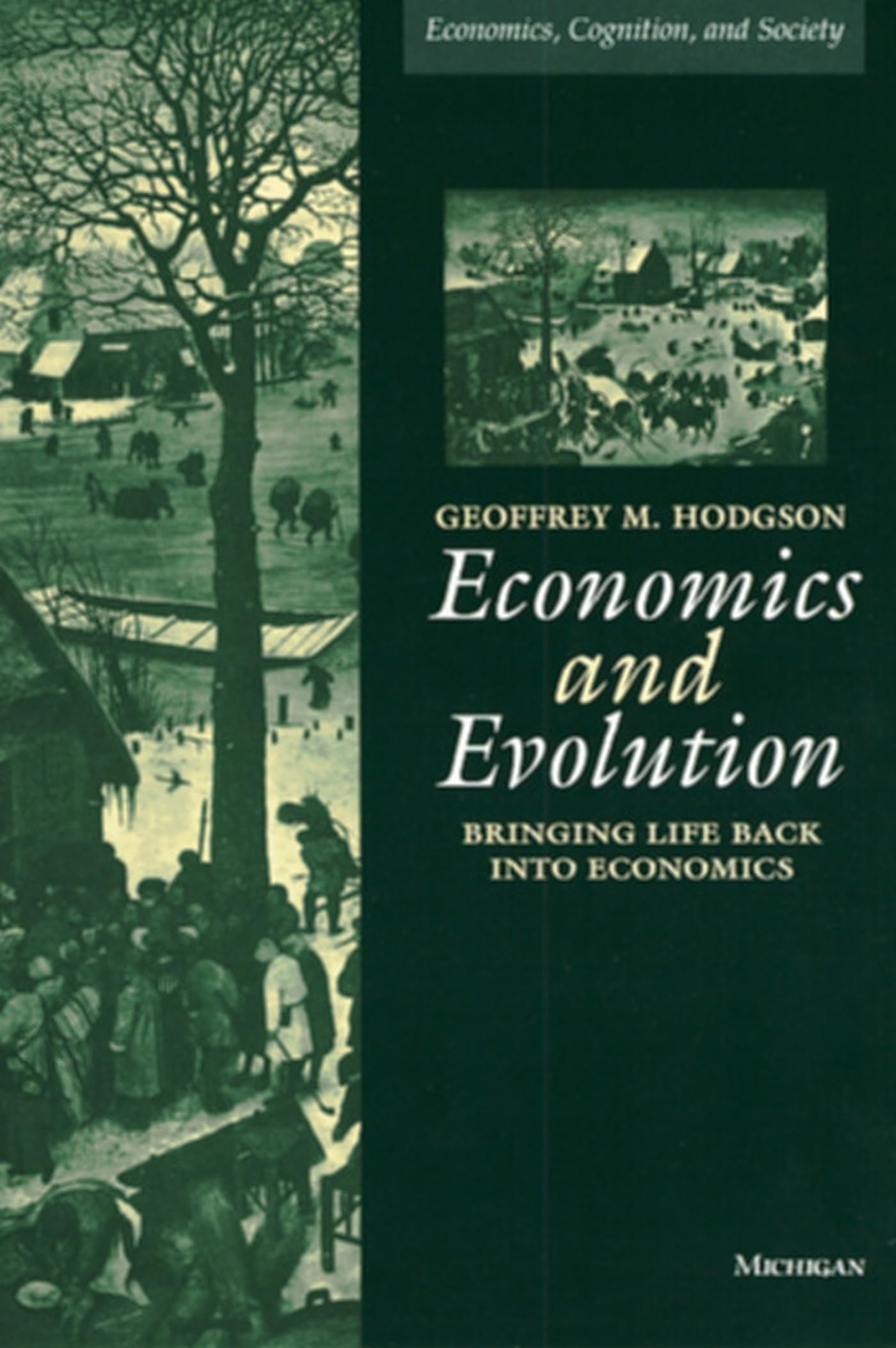 Economics and Evolution: Bringing Life Back into Economics (Economics, Cognition, And Society),Used
