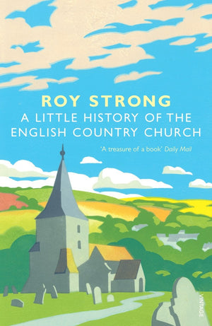 A Little History Of The English Country Church,Used