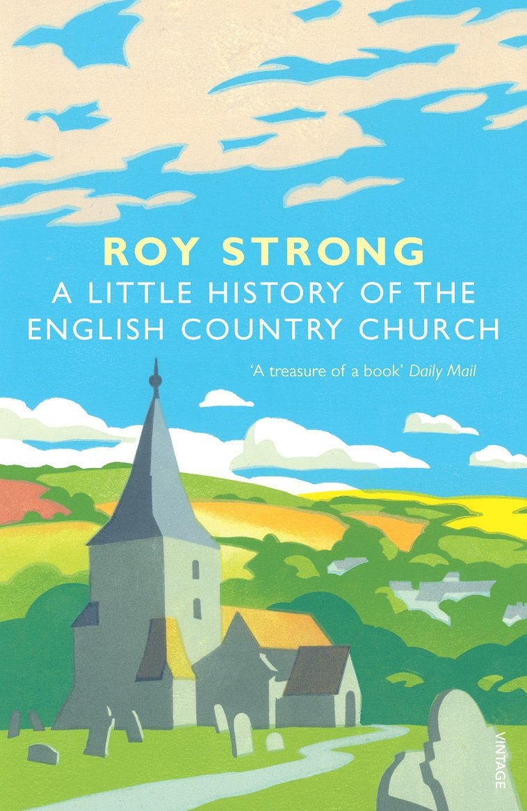 A Little History Of The English Country Church,Used
