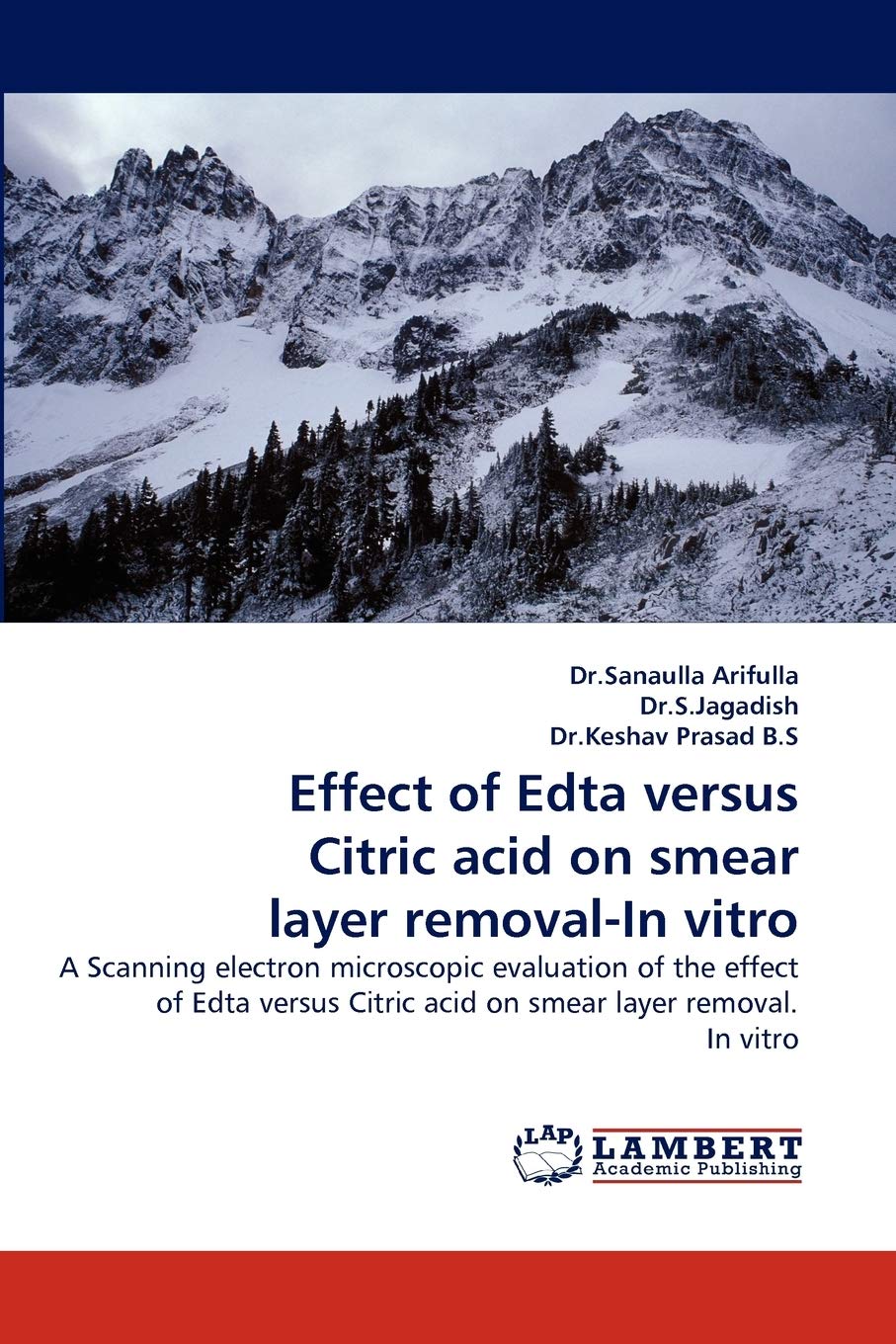 Effect of Edta versus Citric acid on smear layer removalIn vitro: A Scanning electron microscopic evaluation of the effect of E,Used