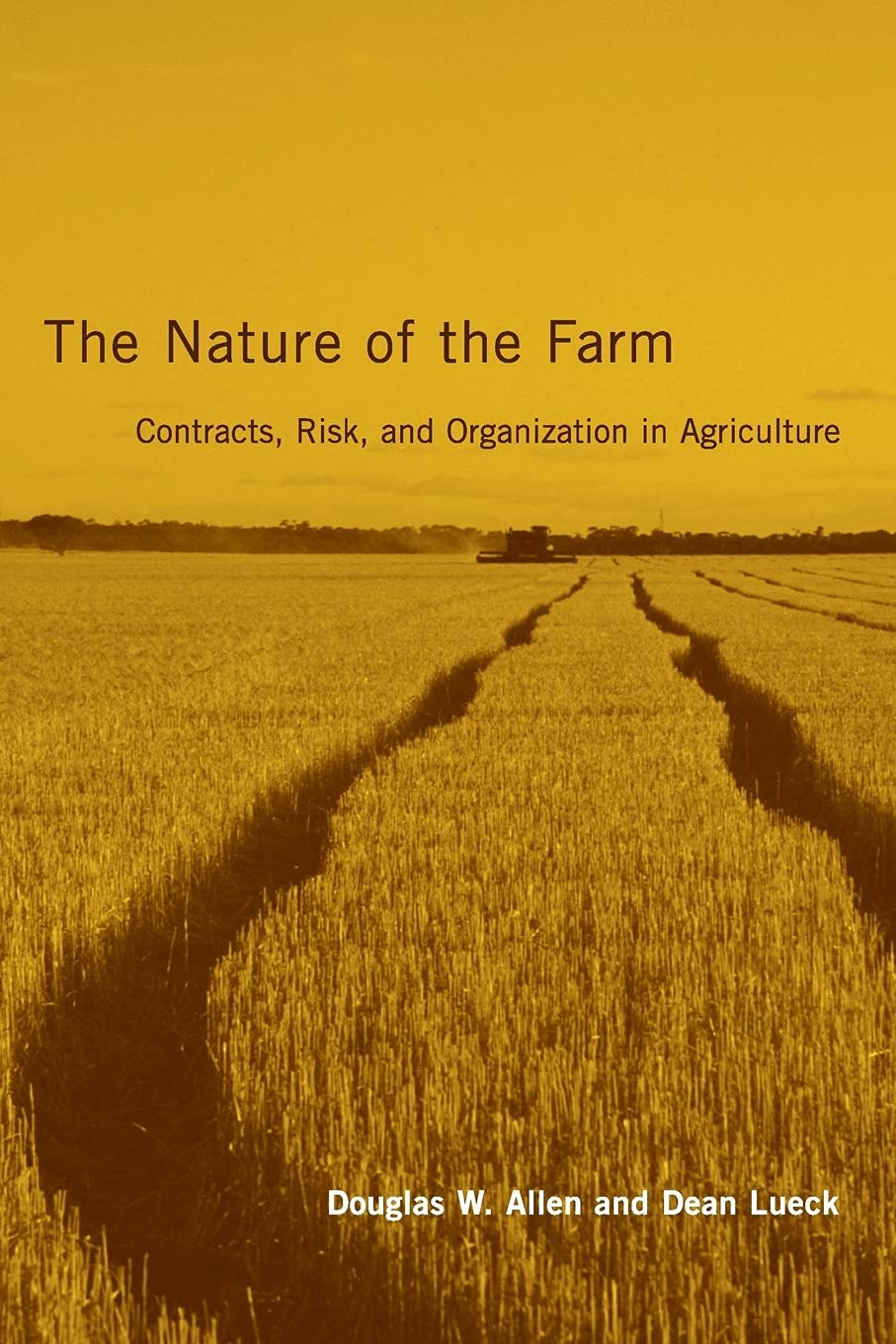 The Nature of the Farm: Contracts, Risk, and Organization in Agriculture (Mit Press),New