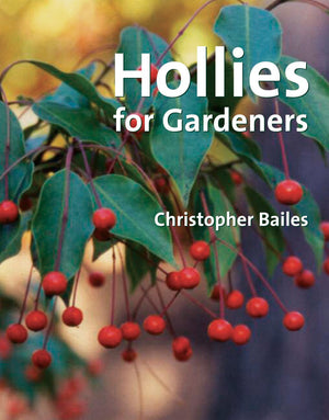 Hollies For Gardeners,New