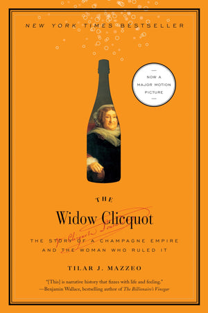 The Widow Clicquot: The Story of a Champagne Empire and the Woman Who Ruled It (P.S.),Used