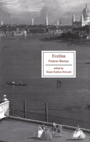 Evelina: Or, A Young Lady'S Entrance Into The World In A Series Of Letters,New
