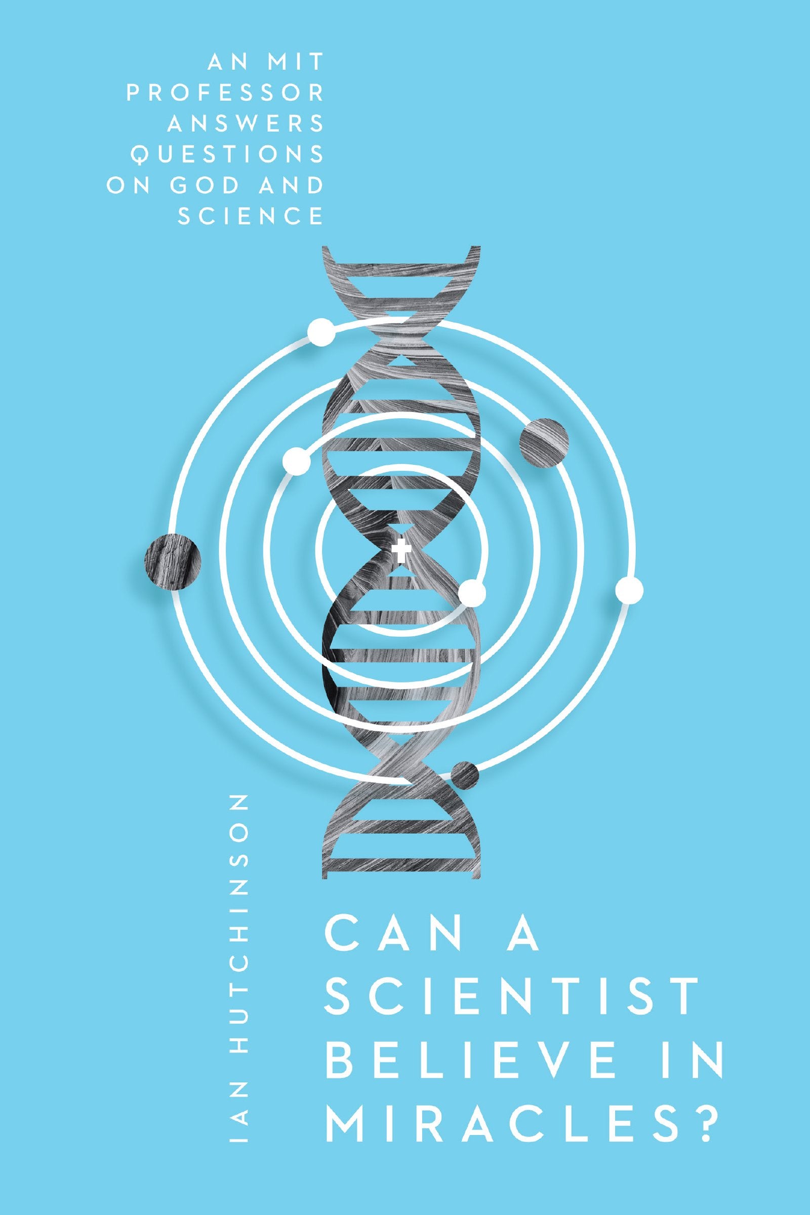 Can a Scientist Believe in Miracles?: An MIT Professor Answers Questions on God and Science (Veritas Books),Used