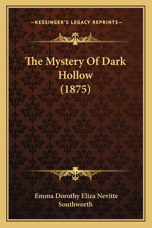 The Mystery Of Dark Hollow (1875),Used