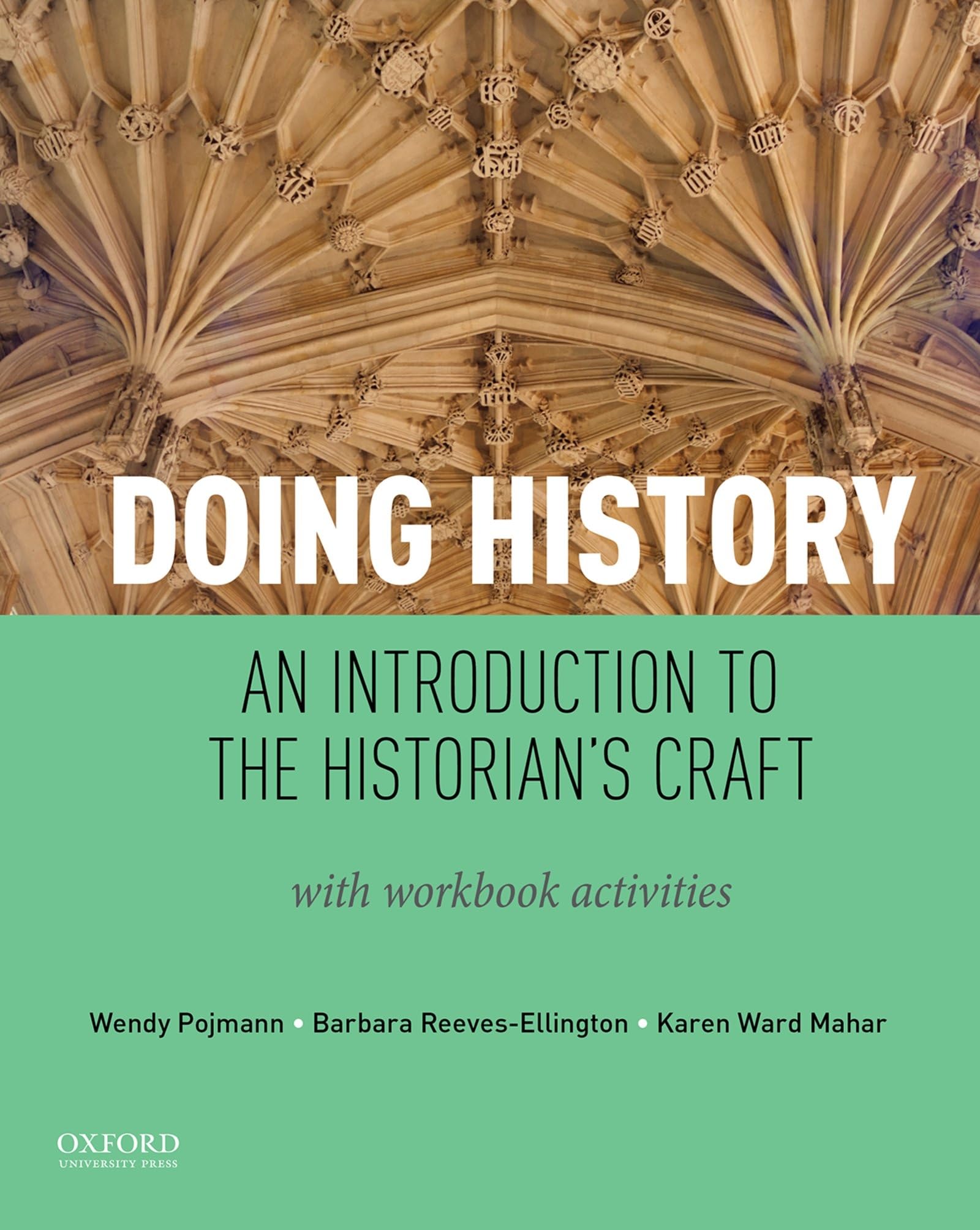 Doing History: An Introduction to the Historian's Craft, with Workbook Activities,Used
