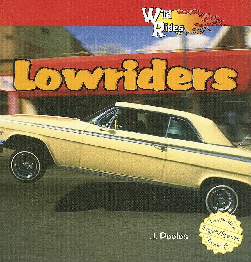 Lowriders (Wild Rides) (English and Spanish Edition),Used