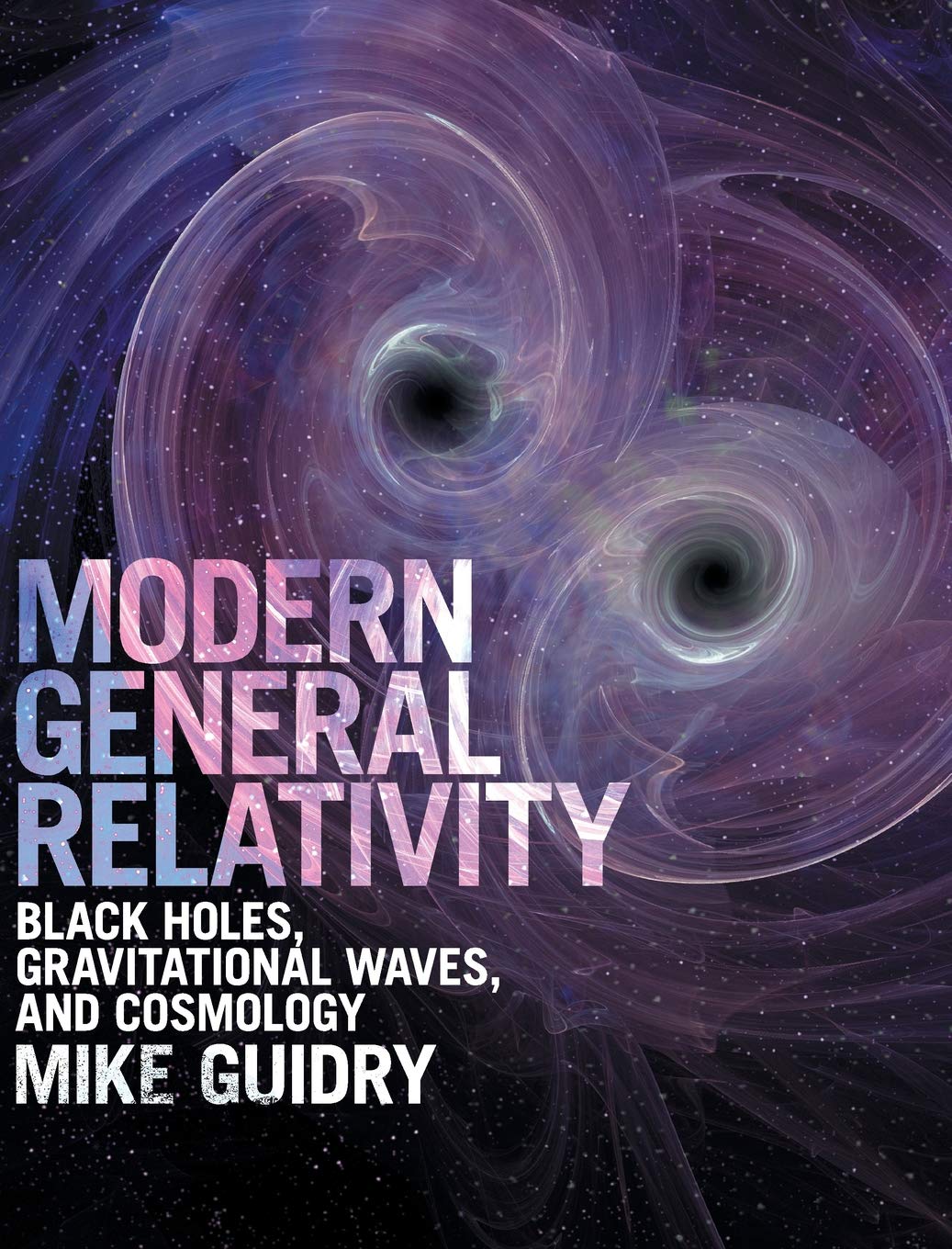 Modern General Relativity: Black Holes, Gravitational Waves, and Cosmology,Used