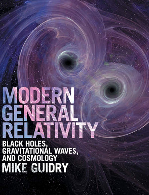 Modern General Relativity: Black Holes, Gravitational Waves, and Cosmology,Used