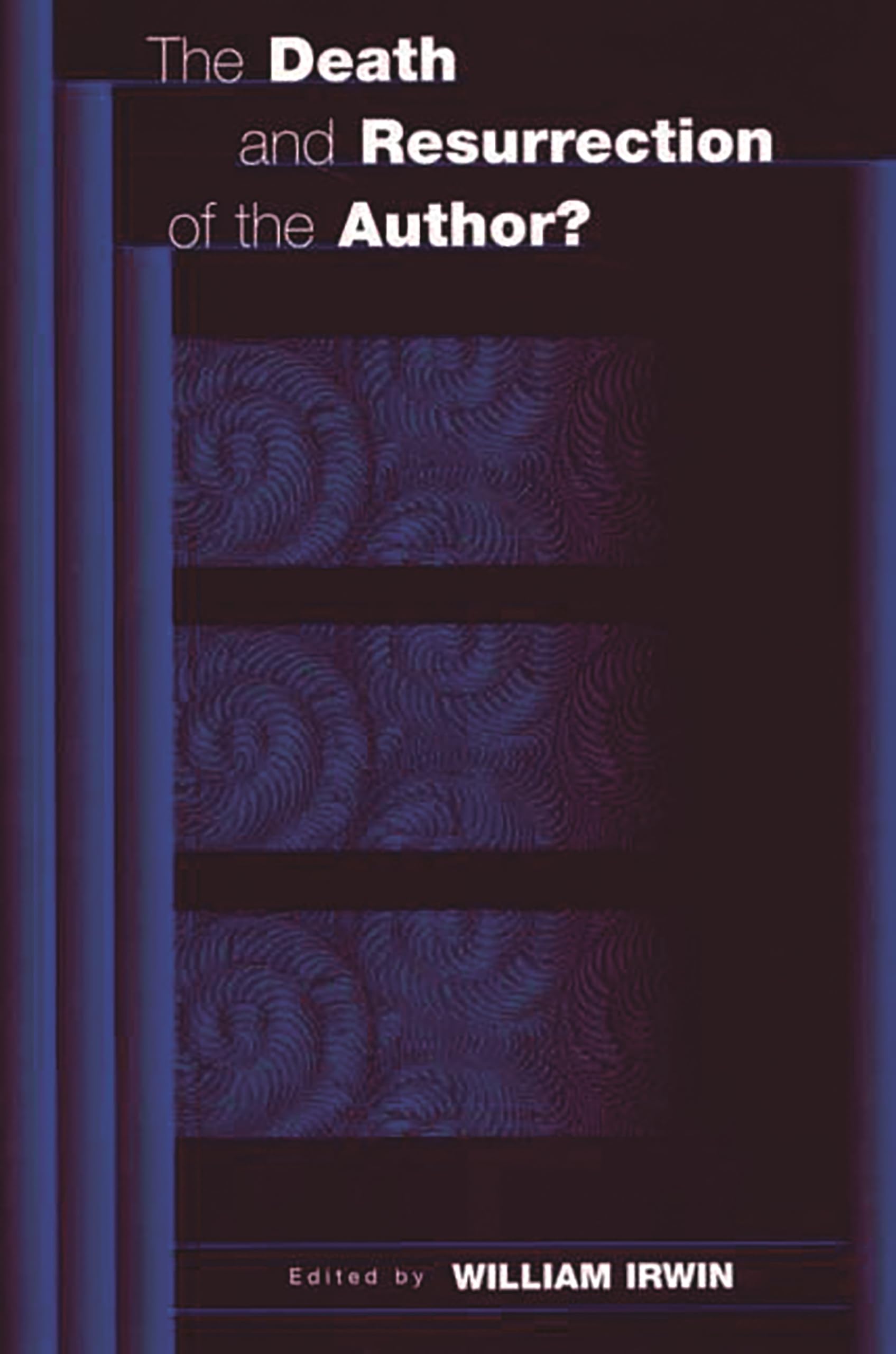 The Death and Resurrection of the Author? (Contributions in Philosophy, 83),Used