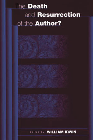 The Death and Resurrection of the Author? (Contributions in Philosophy, 83),Used