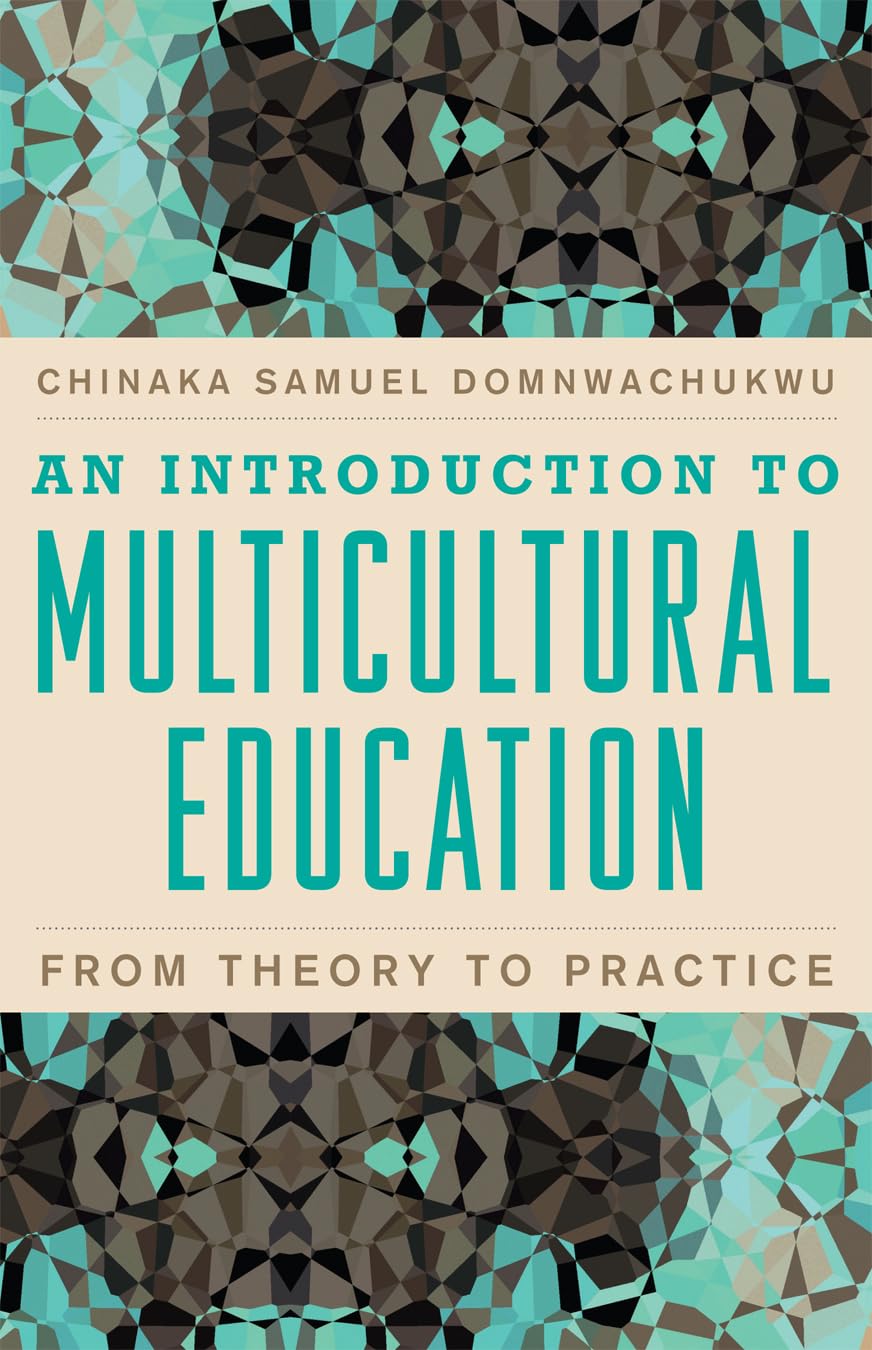 An Introduction to Multicultural Education: From Theory to Practice,Used