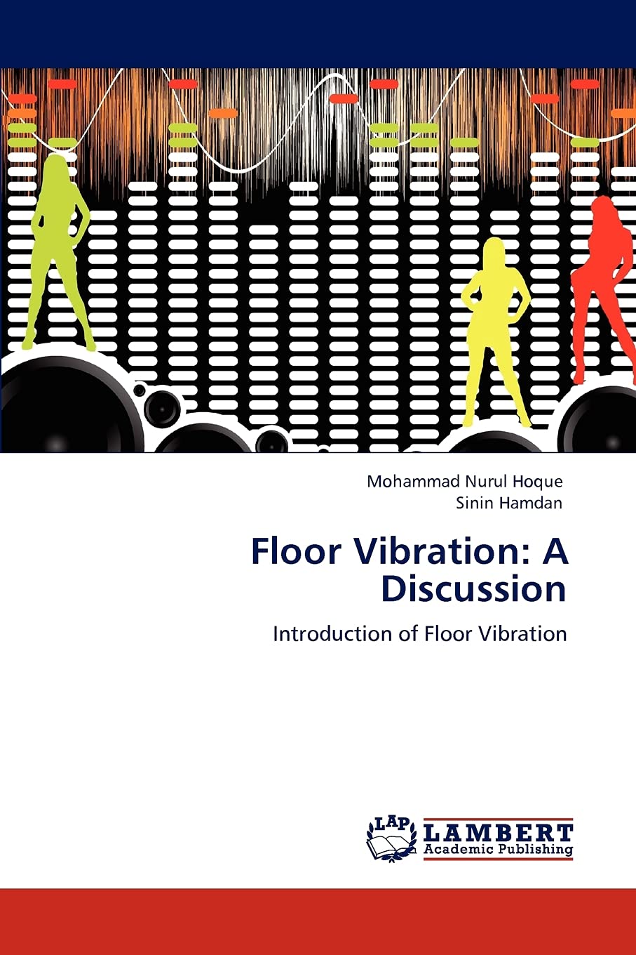 Floor Vibration: A Discussion: Introduction of Floor Vibration,Used