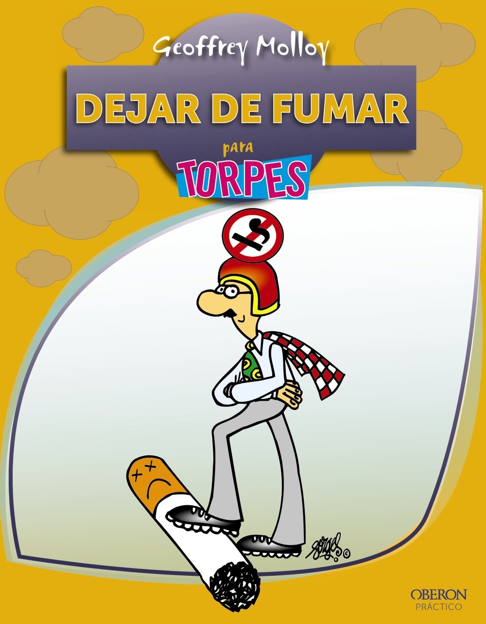 Dejar de fumar (Para Torpes / For Dummies) (Spanish Edition),Used