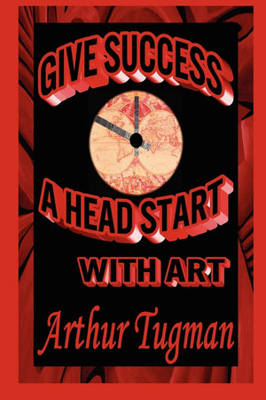 Give Success a Head Start with Art,Used