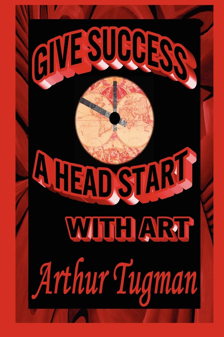 Give Success a Head Start with Art,Used