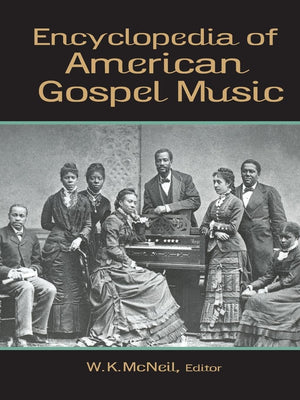 Encyclopedia Of American Gospel Music