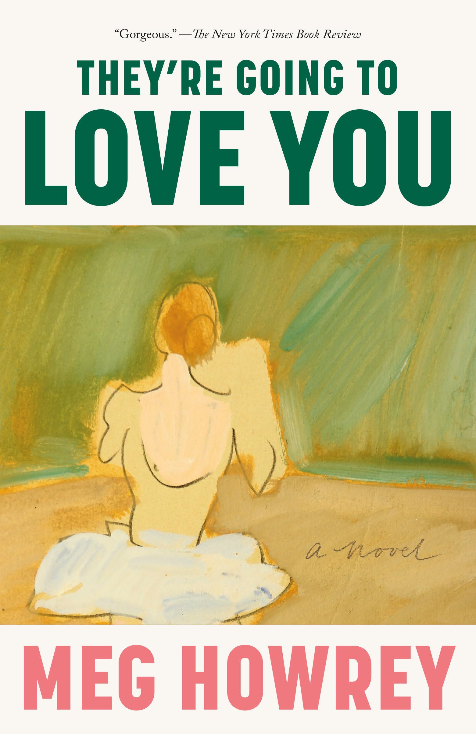They'Re Going To Love You: A Novel